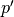 p'