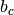 b_c