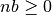 nb \ge 0