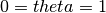 0=theta=1