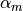 \alpha_m